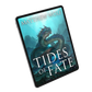 Tides of Fate